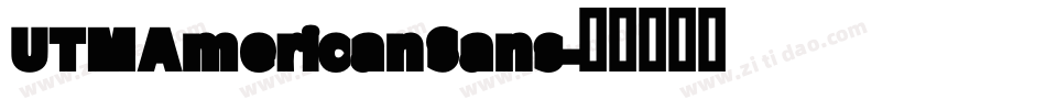 UTM American Sans字体转换